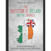The Partition of Ireland and the Troubles: The History of Northern Ireland from the Irish Civil War to the Good Friday Agreement - Paperback