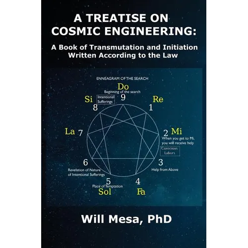 A Treatise on Cosmic Engineering: A Book on Transmutation Written According to the Law - Paperback