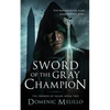 Sword of the Gray Champion - Paperback