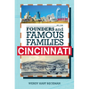 Founders and Famous Families of Cincinnati - Hardcover