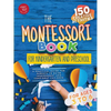 The Montessori Book for Kindergarten and Preschool: 150 creative activities for ages 3 to 6 - a practical guide for parents to raise independent and c - Paperback
