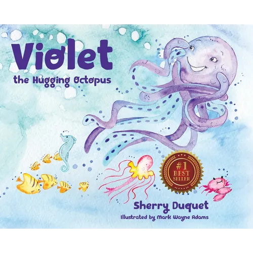 Violet the Hugging Octopus - Hardcover