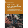 She Speaks Her Anger: Myths and Conversations of Gimi Women: A Psychological Ethnography in the Eastern Highlands of Papua New Guinea - Hardcover