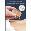 The Miracle Belly Button: Gate to the body - gate to healing - Paperback