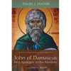John of Damascus, First Apologist to the Muslims - Hardcover