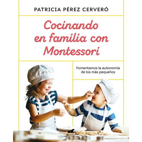 Cocinando En Familia Con Montessori / Cooking as a Family with Montessori - Paperback