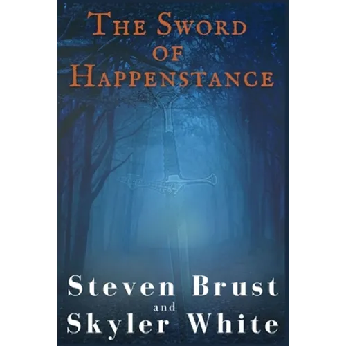 The Sword Of Happenstance - Paperback
