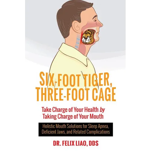 Six-Foot Tiger, Three-Foot Cage: Take Charge of Your Health (FULL COLOR VERSION) - Paperback