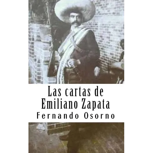 Las cartas de Emiliano Zapata: El reformador agrarista - Paperback