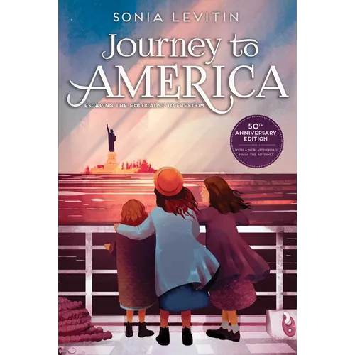 Journey to America: Escaping the Holocaust to Freedom/50th Anniversary Edition with a New Afterword from the Author - Paperback