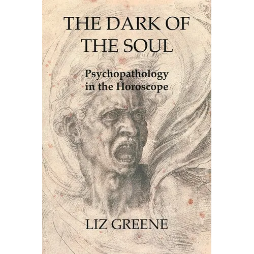 The Dark of the Soul: Psychopathology in the Horoscope - Paperback