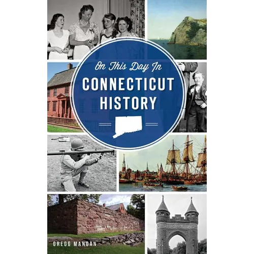On This Day in Connecticut History - Hardcover