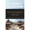 Greater Than a Tourist- Kathmandu Nepal: 50 Travel Tips from a Local - Paperback