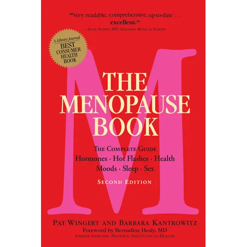The Menopause Book: The Complete Guide: Hormones, Hot Flashes, Health, Moods, Sleep, Sex - Paperback