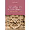 The Buddha's Path of Peace: A Step-by-Step Guide - Paperback