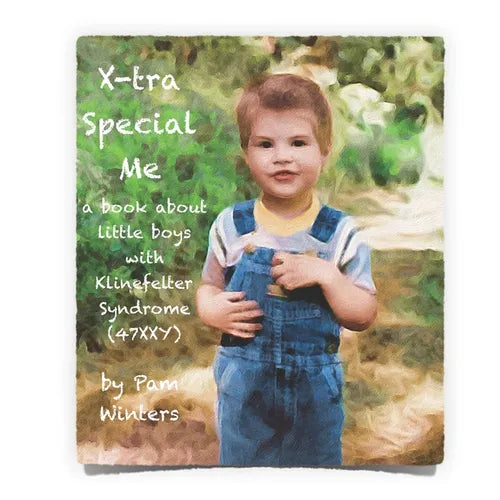 X-tra Special Me: a book about little boys with Klinefelter Syndrome (47XXY) - Paperback