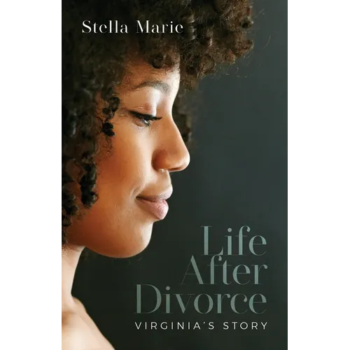 Life After Divorce: Virginia's story - Paperback