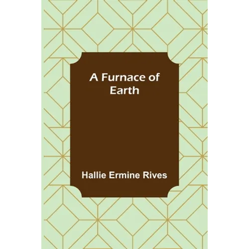 A Furnace of Earth - Paperback