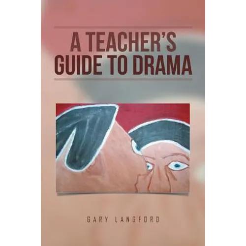 A Teacher's Guide to Drama - Paperback