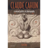 Claude Cahun: A Sensual Politics of Photography - Paperback