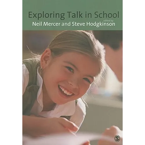 Exploring Talk in School: Inspired by the Work of Douglas Barnes - Paperback