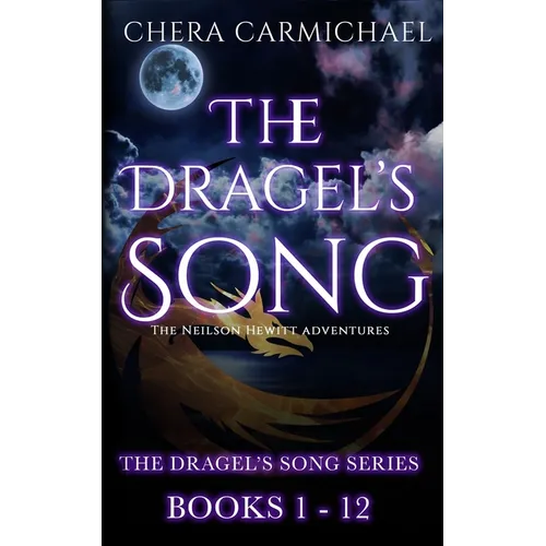 The Dragel's Song Series: (Books 1-12): Neilson Hewitt Adventures - Paperback
