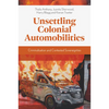 Unsettling Colonial Automobilities: Criminalisation and Contested Sovereignties - Hardcover