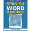 Spanish Word Search Book Large Print: Sopas de Letras en Español - Large Print - Paperback