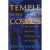 Temple of the Cosmos: The Ancient Egyptian Experience of the Sacred - Paperback