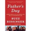 Father's Day: Across America with an Unusual Dad and His Extraordinary Son - Paperback