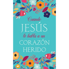 Cuando Jesús Le Habla a Un Corazón Herido - Paperback