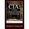 CIA: Crime Incorporated of America - Paperback