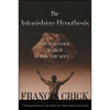 Astonishing Hypothesis: The Scientific Search for the Soul - Paperback