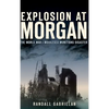 Explosion at Morgan: The World War I Middlesex Munitions Disaster - Hardcover