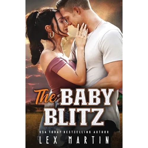 The Baby Blitz: A Surprise Baby Enemies to Lovers Romance [College Football Player, Girl Next Door] - Paperback
