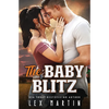 The Baby Blitz: A Surprise Baby Enemies to Lovers Romance [College Football Player, Girl Next Door] - Paperback
