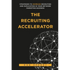 The Recruiting Accelerator - Paperback