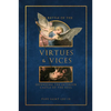 The Battle of the Virtues and Vices: Defending the Interior Castle of the Soul - Hardcover