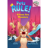 Kittens Are Monsters: A Branches Book (Pets Rule! #3): Volume 3 - Library Binding