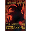 The Horned Ones - Cornucopia - Paperback