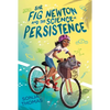 Sir Fig Newton and the Science of Persistence - Paperback