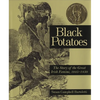 Black Potatoes: The Story of the Great Irish Famine, 1845-1850 - Paperback