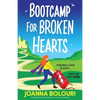 Bootcamp for Broken Hearts: A totally perfect and hilarious romantic comedy - Paperback
