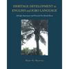 Heritage Development in English and Igbo Language: 100 Igbo Statements and Proverbs You Should Know - Paperback