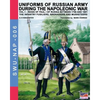 Uniforms of Russian army during the Napoleonic war vol.1: The Infantry Fusiliers, Grenadiers and Musketeers - Paperback