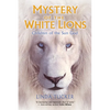 Mystery of the White Lions: Children of the Sun God - Paperback