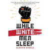 While White Men Sleep - Paperback