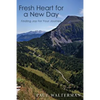 Fresh Heart for a New Day: Finding Joy For Your Journey - Paperback