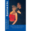 Hypnotism & Sex - How To Get Laid 365+ Times A Year: The Art of Speed Hypnotic Seduction & Hypnosis PUA Attraction - Paperback
