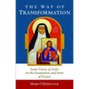 The Way of Transformation: Saint Teresa of Avila on the Foundation and Fruit of Prayer - Paperback